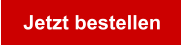 Jetzt bestellen