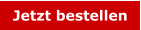 Jetzt bestellen